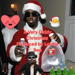 A Very Diddy Christmas ( Prod. By IaMBeezy Feat. Loonie Bee )-