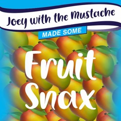 Fruit Snax Mango | Tech and Soulful House Promo Set