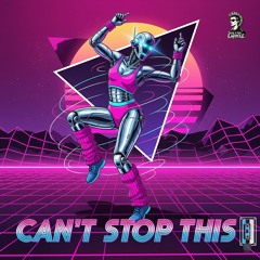 Can't Stop This