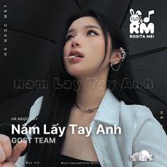 Nắm Lấy Tay Anh - Gost Team