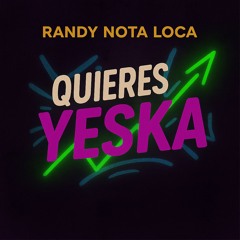 Quieres Yeska