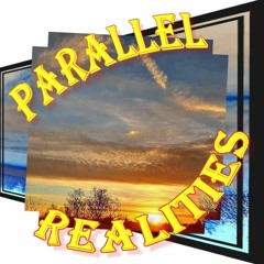 Parallel Realities