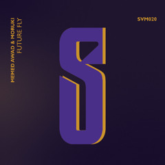 Premiere: 1 - Memed Awad & Moruki - Future Fly [SVM020]