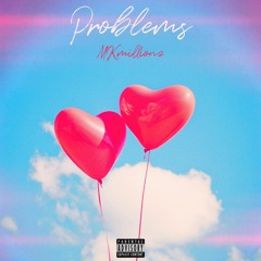 Problems (instagram) @mkmillionz_