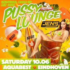 Unofficial Pussy Lounge Festival Warm Up Mix 2023