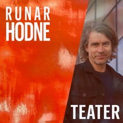 Teater - Runar Hodne
