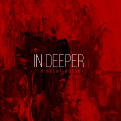 In Deeper (Musique Concrete)