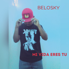 BAELOSKY mi vida eresa tu 2025