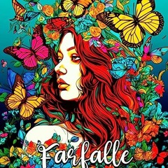 ⬇️ LEGGERE EBOOK Farfalle Libro da Colorare Online