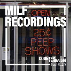 Counterterraism Guest Mix 275: Milf Recordings
