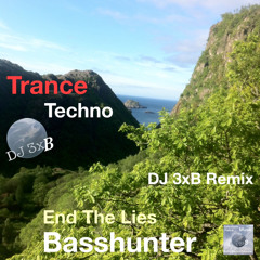 Basshunter - End The Lies (DJ 3xB Remix)