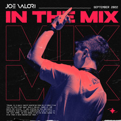 Joe Valori - September 2022 - In The Mix