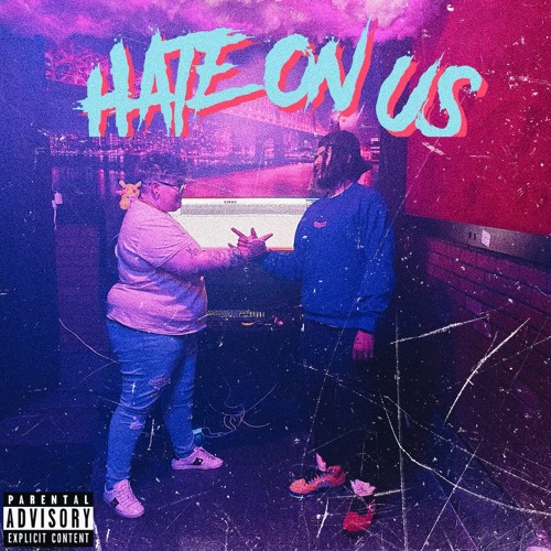 Hate On Us (feat. Bfresh)