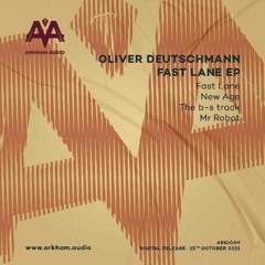 Oliver Deutschmann - Fast Lane [ARKIO09 | Premiere]