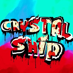 CRYSTAL SHIP