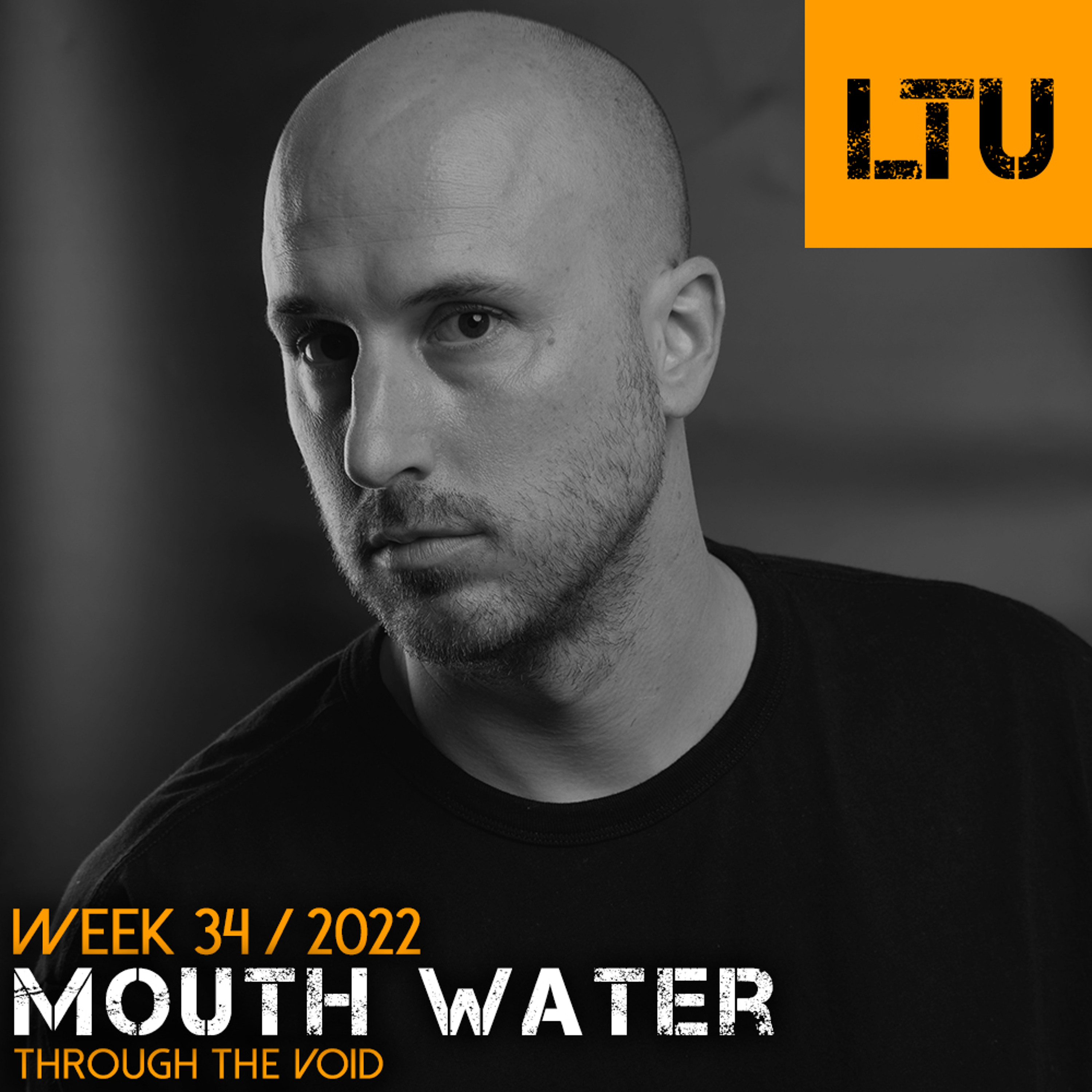WEEK-34 | 2022 LTU-Podcast - Mouth Water episode artwork