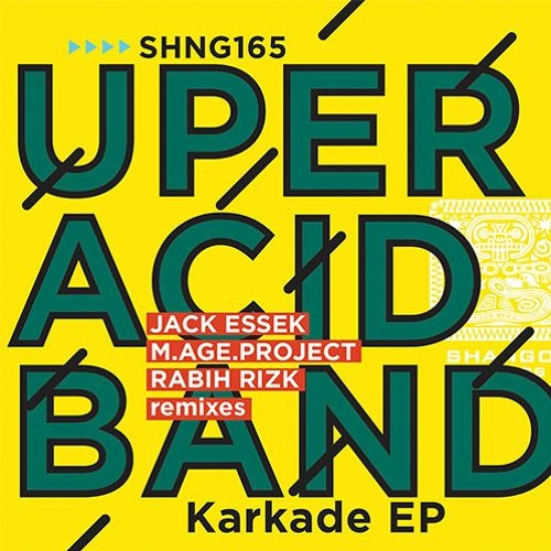 6.Uper Acid Band - Karkade (Jack Essek Remix)