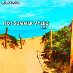 DJ Frylock - Hot Summer Vybez (2024)