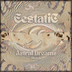 Astral Dreams Sketch