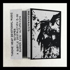 Remnants - A Subtle Destruction C30 (Excerpts)