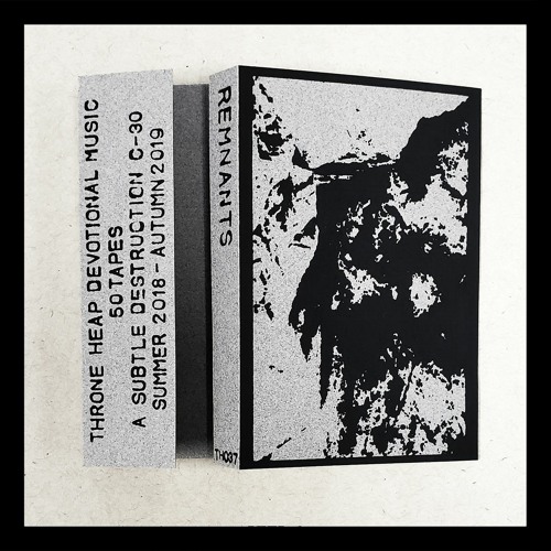 Remnants - A Subtle Destruction C30 (Excerpts)