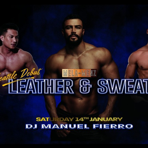 Stream Seattle Leather And Sweat Podcast by Manuel Fierro Listen