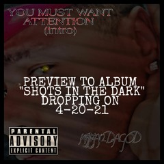 They Must Want Some Attention