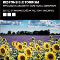 download KINDLE 📕 Ethical and Responsible Tourism: Managing Sustainability in Local
