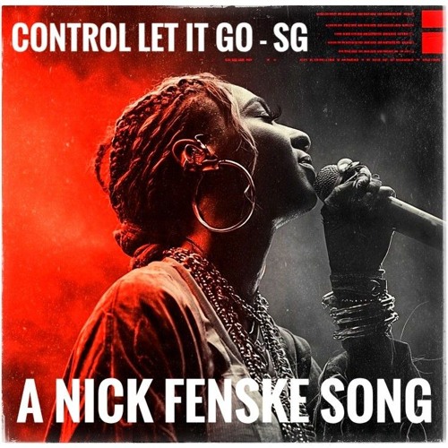 Control, Let It Go - SG