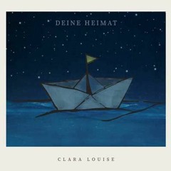 Clara Louise - Deine Heimat (Tanzfarbe Edit)