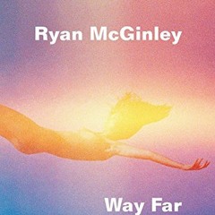VIEW EPUB KINDLE PDF EBOOK Ryan McGinley: Way Far by  David Rimanelli 📧