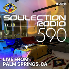 Soulection Radio Show #590 (Live from Palm Springs, CA)