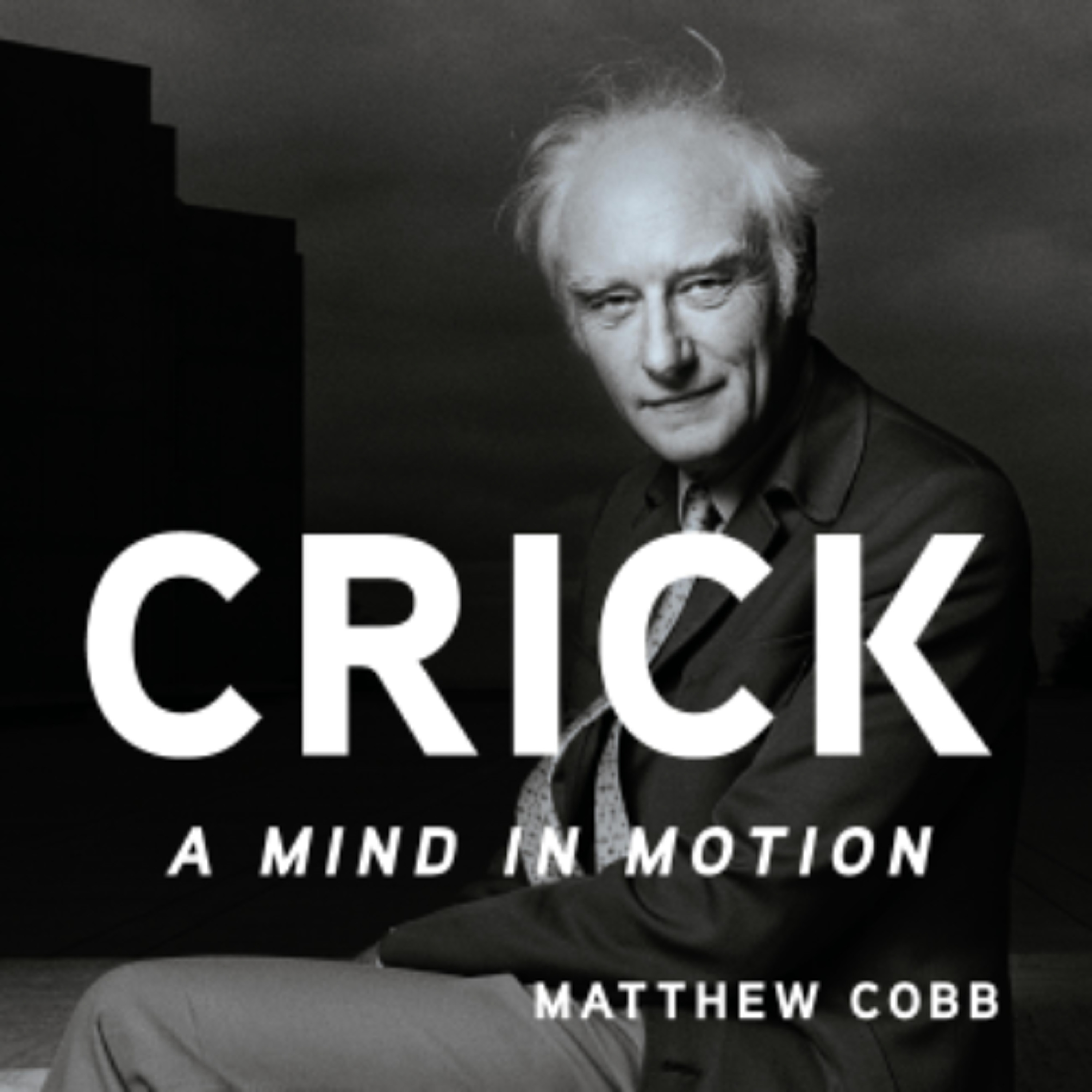 Crick by Matthew Cobb read by Neil Gardner episode artwork