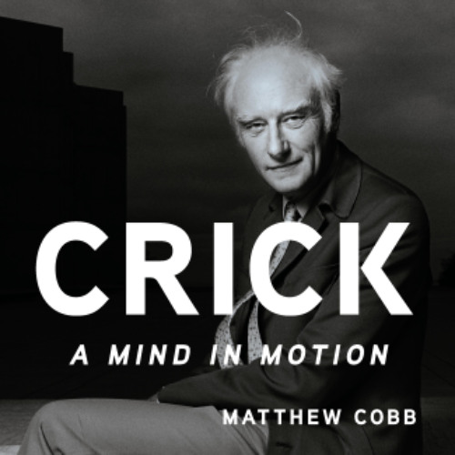 Crick by Matthew Cobb read by Neil Gardner