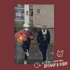 Tizz mit Igor Prill - Batman & Robin