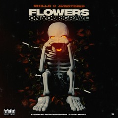 Flowers On Your Grave (prod. AVGOTDRIP)