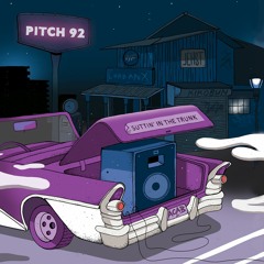 Pitch 92 - Suttin' In The Trunk Feat. Lord Apex