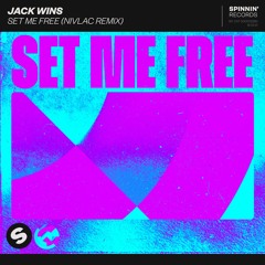 Jack Wins - Set Me Free (Nivlac Remix) [OUT NOW]