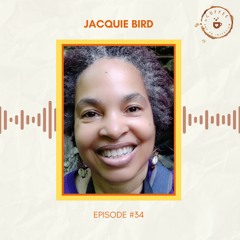 34. Jacquie Bird on Spiritual Wellness