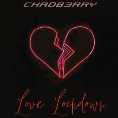 Love Lockdown (prod. Alex R. Catalog)