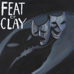 FEAT OF CLAY