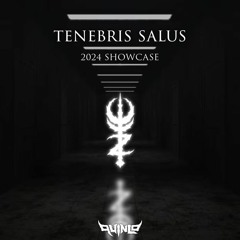 TENEBRIS SALUS (2024 Showcase)