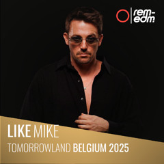 ⭕️ Like Mike [REM] | 2025 W2 Live at Tomorrowland | Crystal Garden Stage [Remastered]
