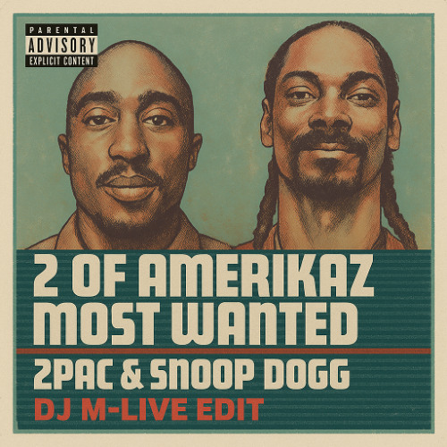 Stream 2 Of Amerikaz Most Wanted (DJ M-LIVE Edit) by DJ M-LIVE