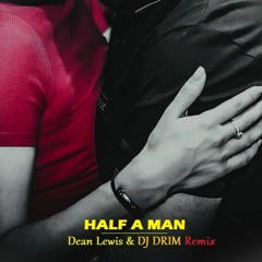 67th Remix - DJ DRIM x Coralie - Half A Man