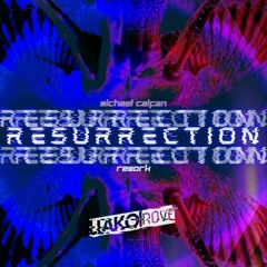 Resurrection (Jako Rove Rework) [Extended Mix]