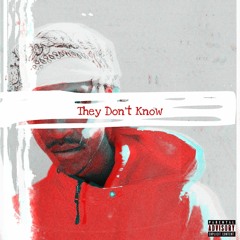 They Don't Know