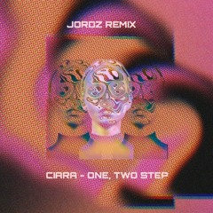 Ciara - One, Two Step (JORDZ Remix)