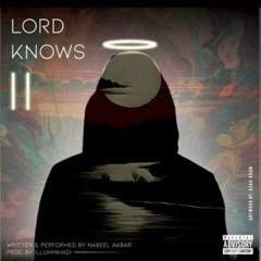 Nabeel Akbar - Lord Knows II  (Official Audio)