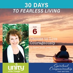 30 Days of Fearless Living: Day 6 I Rev Meemie I Unity of the Triangle I April 6 2020